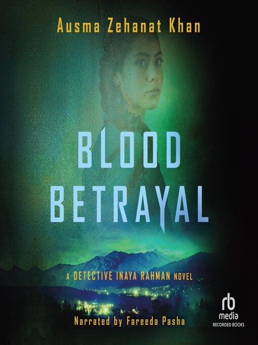 Title details for Blood Betrayal by Ausma Zehanat Khan - Wait list